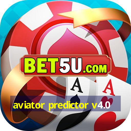 aviator predictor v4.0